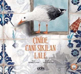 Çinide Canı Sıkılan Lale – Yurdanur Ay Paşa – Abm Yayınevi kitap kapağı
