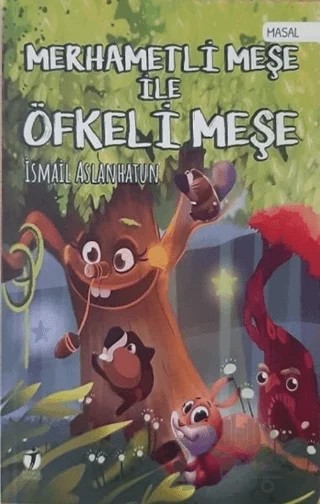 Merhametli Meşe İle Öfkeli Meşe – İsmail Aslanhatun – İki Eylül Yayınevi kitap kapağı