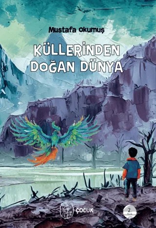 Küllerinden Doğan Dünya – Mustafa Okumuş – Vacilando Kitap kitap kapağı