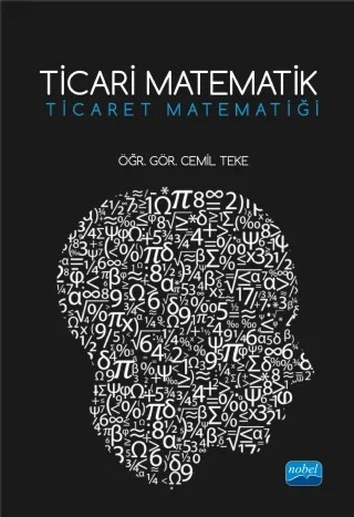 TİCARİ MATEMATİK (Ticaret Matematiği) – Cemil Teke – Nobel Akademik Yayıncılık kitap kapağı