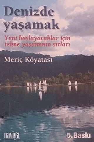Denizde Yaşamak – Meriç Köyatası – Naviga Yayınları kitap kapağı