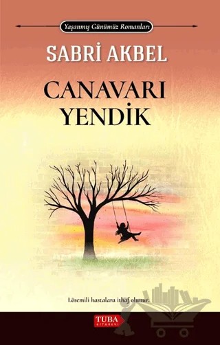 Canavarı Yendik – Sabri Akbel – Tuba Kitabevi kitap kapağı
