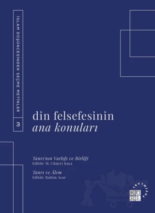Din Felsefesinin Ana Konuları Cilt 3 – Kolektif – Küre Yayınları kitap kapağı