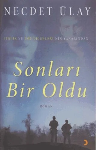 Sonları Bir Oldu – Necdet Ülay – Cinius Yayınları kitap kapağı