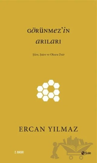 Görünmez'in Arıları – Ercan Yılmaz – Şule Yayınları kitap kapağı