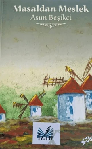 Masaldan Meslek – Asım Beşikçi – İzan Yayıncılık kitap kapağı