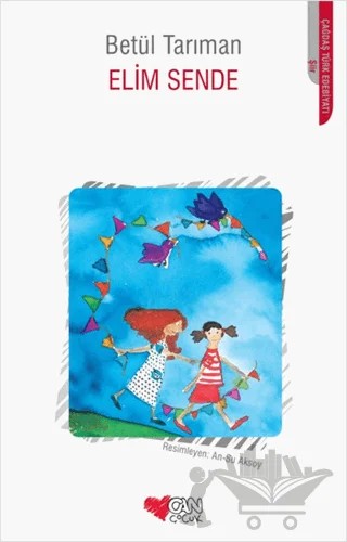 Elim Sende – Betül Tarıman – Can Çocuk Yayınları kitap kapağı