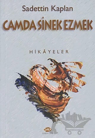 Camda Sinek Ezmek – Sadettin Kaplan – Alioğlu Yayınları kitap kapağı