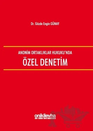 Anonim Ortaklıklar Hukuku'nda Özel Denetim – Gözde Engin Günay – On İki Levha Yayınları kitap kapağı