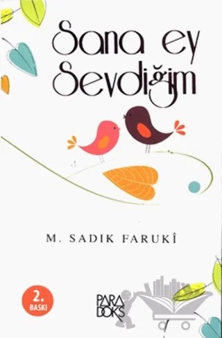 Sana Ey Sevdiğim – M. Sadık Faruki – Paradoks Yayınları kitap kapağı