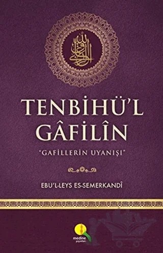 Tenbihü'l Gafilin – Ebü'l Leys Semerkandi – Medine Yayınları kitap kapağı