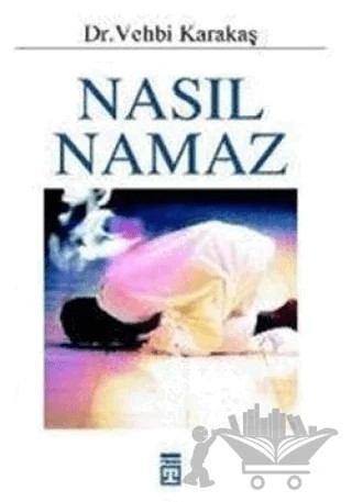 Nasıl Namaz – Vehbi Karakaş – Timaş Yayınları kitap kapağı
