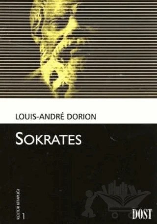 Sokrates – Louis - Andre Dorion – Dost Kitabevi Yayınları kitap kapağı