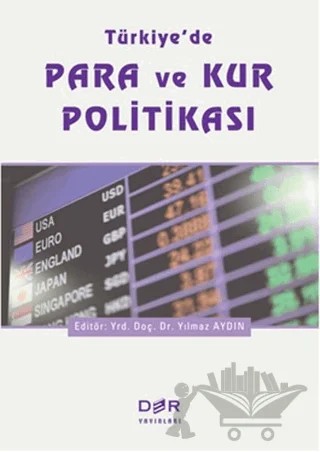 Türkiye'de Para ve Kur Politikası – Kolektif – Der Yayınları kitap kapağı