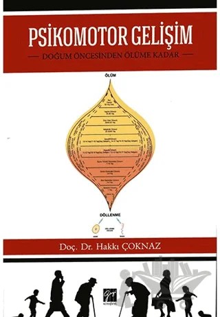 Psikomotor Gelişim – Hakkı Çoknaz – Gazi Kitabevi kitap kapağı