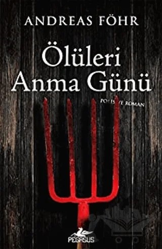 Ölüleri Anma Günü – Andreas Föhr – Pegasus Yayınları kitap kapağı