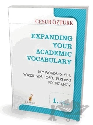Expanding Your Academic Vocabulary – Cesur Öztürk – Pelikan Tıp Teknik Yayıncılık kitap kapağı