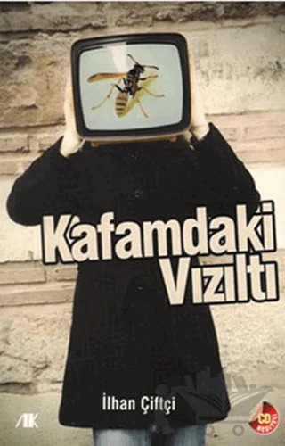 Kafamdaki Vızıltı – İlhan Çiftçi – Akademik Kitaplar kitap kapağı