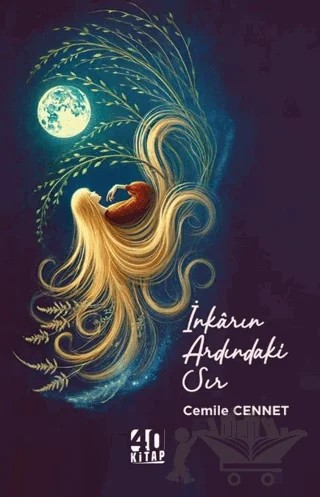 İnkarın Ardındaki Sır – Cemile Cennet – 40 Kitap kitap kapağı