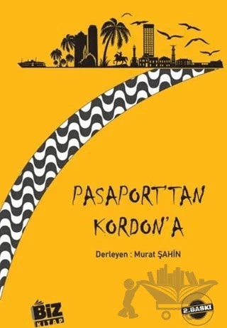 Pasaport'tan Kordon'a – Murat Şahin – Biz Kitap kitap kapağı