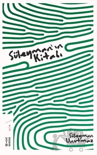 Süleyman'ın Kitabı – Süleyman Unutmaz – Ketebe Yayınları kitap kapağı