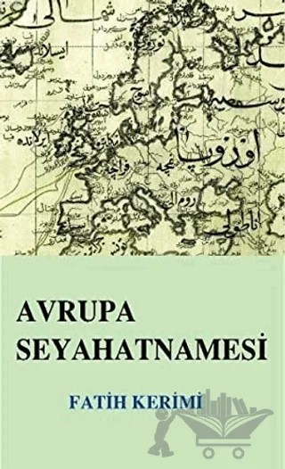 Avrupa Seyahatnamesi – Fatih Kerimi – Çağrı Yayınları kitap kapağı