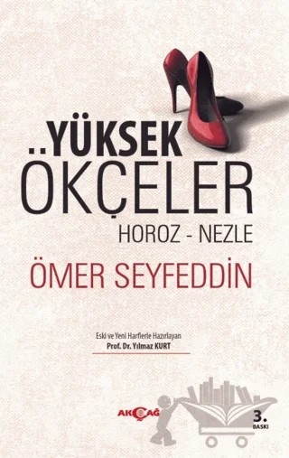 Yüksek Ökçeler – Ömer Seyfettin – Akçağ Yayınları kitap kapağı