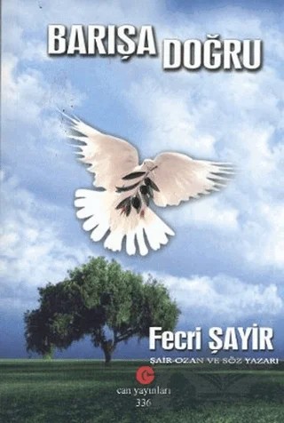 Barışa Doğru – Fecri Şayir – Can Yayınları (Ali Adil Atalay) kitap kapağı