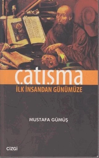 Çatışma – Mustafa Gümüş – Çizgi Kitabevi Yayınları kitap kapağı