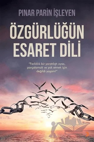 Özgürlüğün Esaret Dili – Pınar Parin İşleyen – Cinius Yayınları kitap kapağı