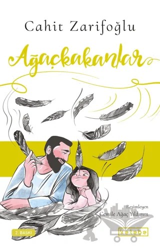 Ağaçkakanlar – Cahit Zarifoğlu – Ketebe Çocuk kitap kapağı