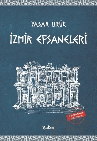 İzmir Efsaneleri – Yaşar Ürük – Yakın Kitabevi kitap kapağı