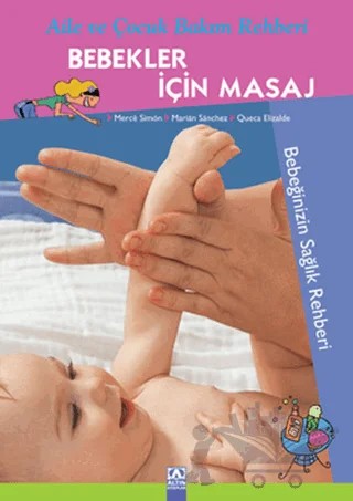 Bebekler İçin Masaj – Marian Sanchez, Merce Simon, Queca Elizalde – Altın Kitaplar kitap kapağı