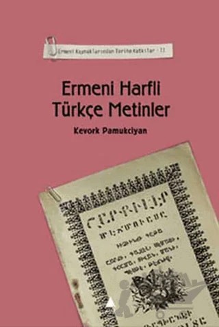 Ermeni Harfli Türkçe Metinler – Kevork Pamukciyan – Aras Yayıncılık kitap kapağı