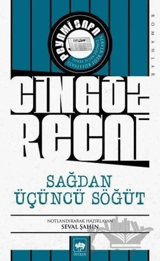 Sağdan Üçüncü Söğüt - Cingöz Recai – Peyami Safa, Server Bedi – Ötüken Neşriyat kitap kapağı