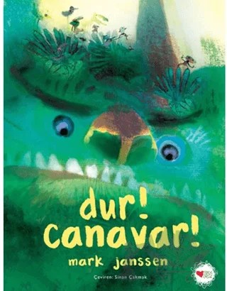 Dur! Canavar! – Mark Janssen – Can Çocuk Yayınları kitap kapağı