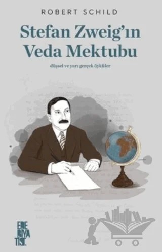 Stefan Zweig’ın Veda Mektubu – Robert Schild – Edebiyatist kitap kapağı