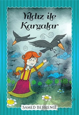 Yıldız İle Kargalar – Samed Behrengi – Parıltı Yayınları kitap kapağı