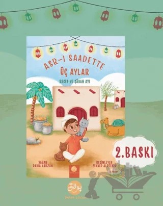 Asr-ı Saadette Üç Aylar – Rabia Karzan – Bulak Çocuk kitap kapağı