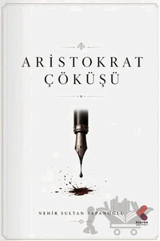 Aristokrat Çöküş – Nehir Sultan Sapanoğlu – Klaros Yayınları kitap kapağı