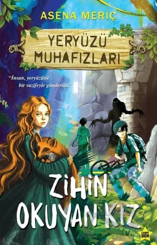 Zihin Okuyan Kız - Yeryüzü Muhafızları – Asena Meriç – Carpe Diem Kitapları kitap kapağı