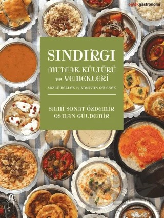 Sındırgı Mutfak Kültürü ve Yemekleri – Sami Sonat Özdemir, Osman Güldemir – Oğlak Yayıncılık kitap kapağı