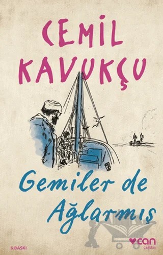 Gemiler de Ağlarmış – Cemil Kavukçu – Can Yayınları kitap kapağı