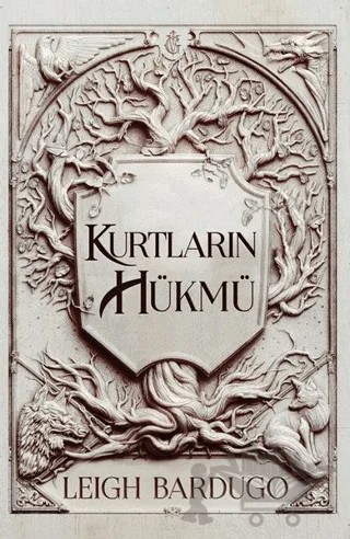 Kurtların Hükmü – Leigh Bardugo – Martı Yayınları kitap kapağı