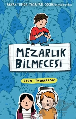 Mezarlık Bilmecesi – Lisa Thompson – Pegasus Çocuk Yayınları kitap kapağı