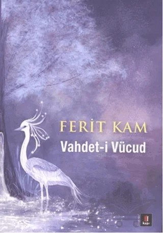 Vahdet-i Vücud – Ferit Kam – Kapı Yayınları kitap kapağı