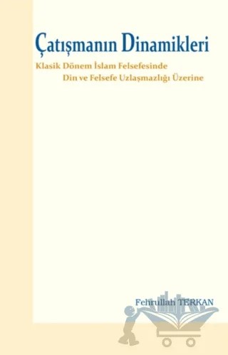 Çatışmanın Dinamikleri – Fehrullah Terkan – Elis Yayınları kitap kapağı