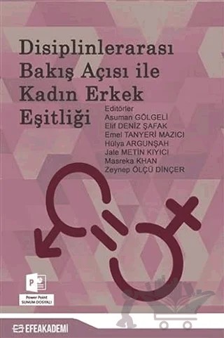 Disiplinlerarası Bakış Açısı İle Kadın Erkek Eşitliği – Kolektif – Efe Akademi Yayınları kitap kapağı