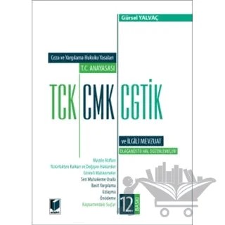 T.C. Anayasası TCK, CMK, CGTİK ve İlgili Mevzuat (Orta Boy) – Gürsel Yalvaç – Adalet Yayınevi kitap kapağı
