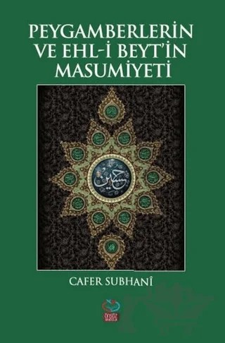 Peygamberlerin ve Ehl-i Beyt’in Masumiyeti – Cafer Sübhani – Önsöz Yayıncılık kitap kapağı